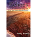 Echoes: God is Always Chasing You. Can You Hear His Echoes?