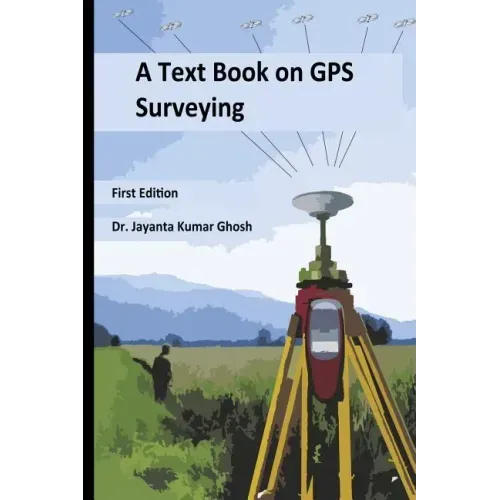 A Text Book on GPS Surveying
