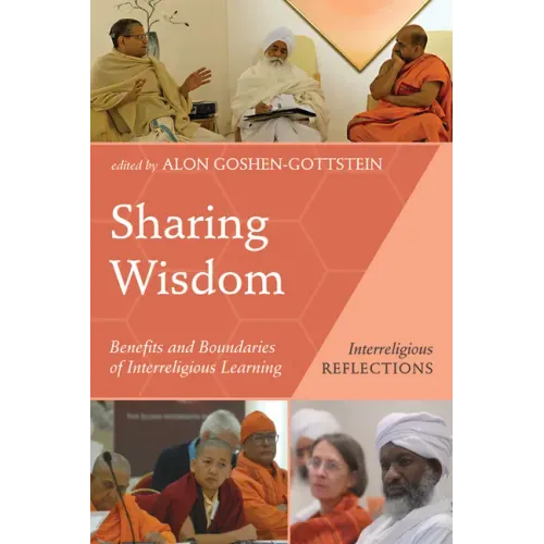 Sharing Wisdom: Benefits and Boundaries of Interreligious Learning
