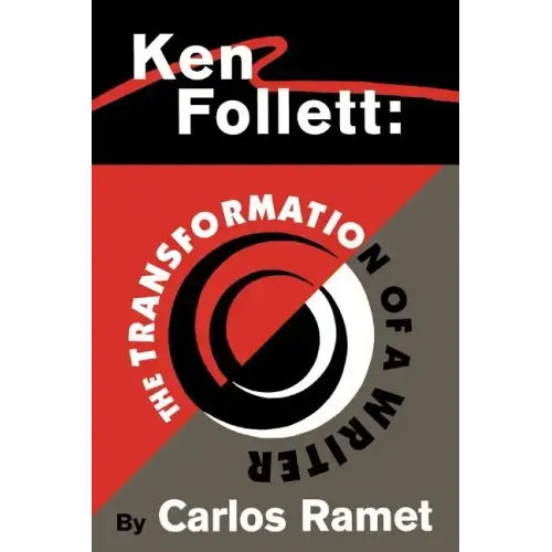 Ken Follett: The Transformation of a Writer