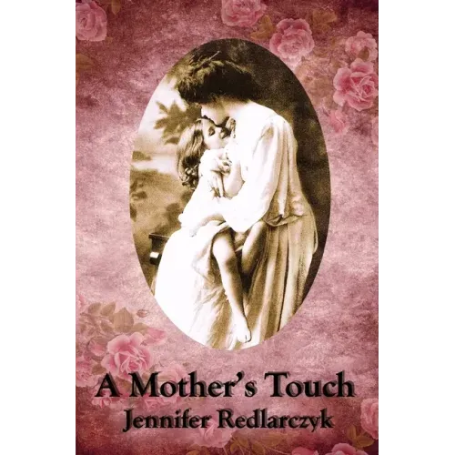 A Mother's Touch: Inspired by Pride and Prejudice