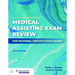 Jones & Bartlett Learning's Medical Assisting Exam Review for National Certification Exams