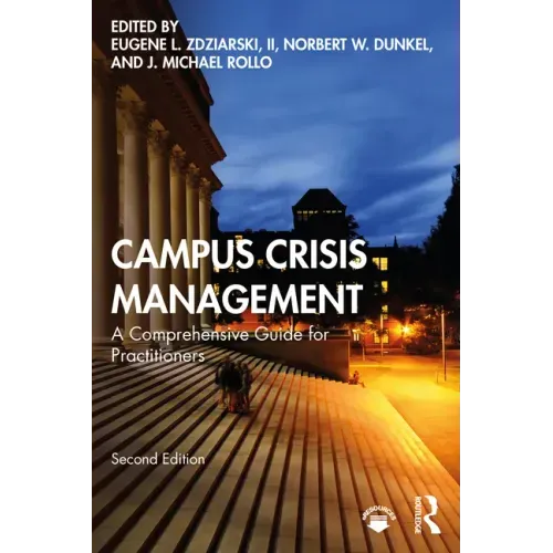 Campus Crisis Management: A Comprehensive Guide for Practitioners