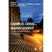 Campus Crisis Management: A Comprehensive Guide for Practitioners