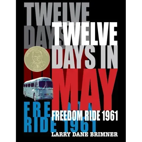 Twelve Days in May: Freedom Ride 1961