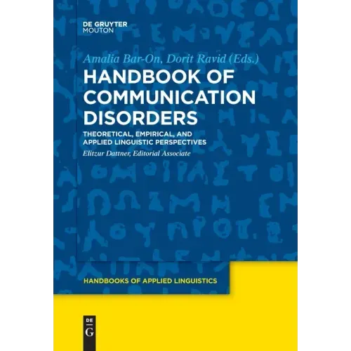Handbook of Communication Disorders: Theoretical, Empirical, and Applied Linguistic Perspectives
