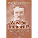Was Poe Immoral?: Edgar Allan Poe and His Critics