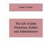 The life of John Nicholson, soldier and administrator; based on private and hitherto unpublished documents (Third Edition)