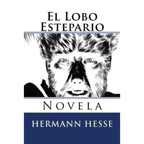 El Lobo Estepario: Novela