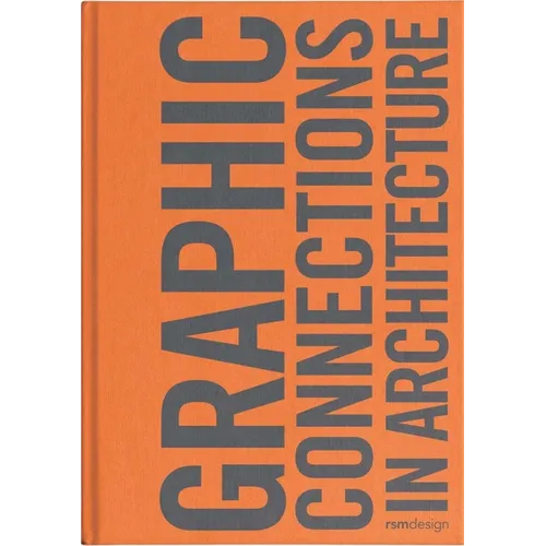 Graphic Connections in Architecture: Rsm Design