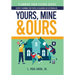 Yours, Mine & Ours: Estate Planning for People in Blended or Stepfamilies