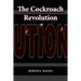 The Cockroach Revolution
