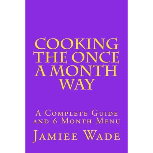 Cooking the Once a Month Way