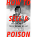 How to Sell a Poison: The Rise, Fall, and Toxic Return of DDT
