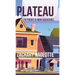 Plateau: The Pursuit of Many Adventures