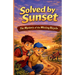 Solved by Sunset: A Two Brothers Detective Mystery Series