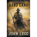 Hard Land: A Classic Western