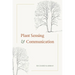 Plant Sensing and Communication