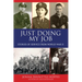 Just Doing My Job: Stories of Service from World War II