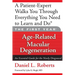 The First Year: Age-Related Macular Degeneration: An Essential Guide for the Newly Diagnosed