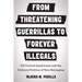 From Threatening Guerrillas to Forever Illegals: US Central Americans and the Cultural Politics of Non-Belonging