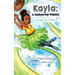 Kayla: A Modern Day Princess: Tough as Tulle