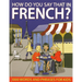 How Do You Say That in French?: 1000 Words and Phrases for Kids