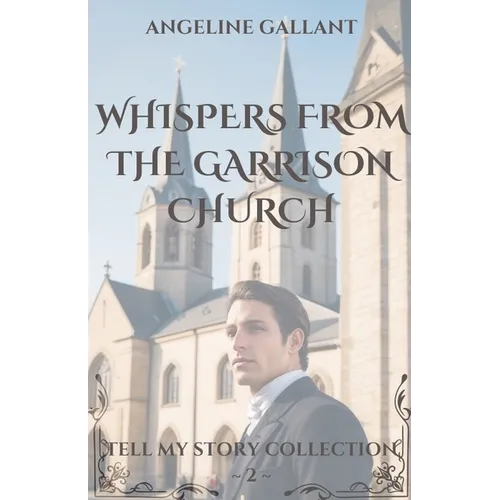 Whispers From The Garrison Church
