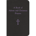 A Book of Advent and Christmas Prayers