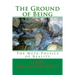 The Ground of Being: The Meta-Physics of Reality