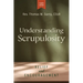 Understanding Scrupulosity, 4th Edition: Relief and Encouragement