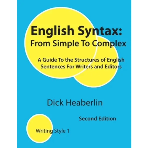 English Syntax, From Simple to Complex, Second Edition