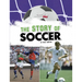 The Story of Soccer
