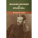 Madame Delphine & Bylow Hill