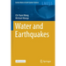 Water and Earthquakes