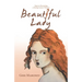 Beautiful Lady: Steps to Becoming a Strong Cancer Warrior