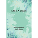 Life Is a Dream
