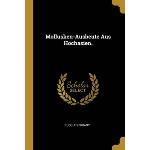 Mollusken-Ausbeute Aus Hochasien.