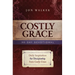 Costly Grace Devotional: A Contemporary View of Bonhoeffer's the Cost of Discipleship