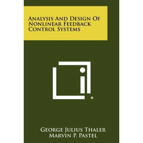 Analysis And Design Of Nonlinear Feedback Control Systems
