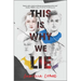 This Is Why We Lie
