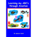 Learning my ABC's through Aviation