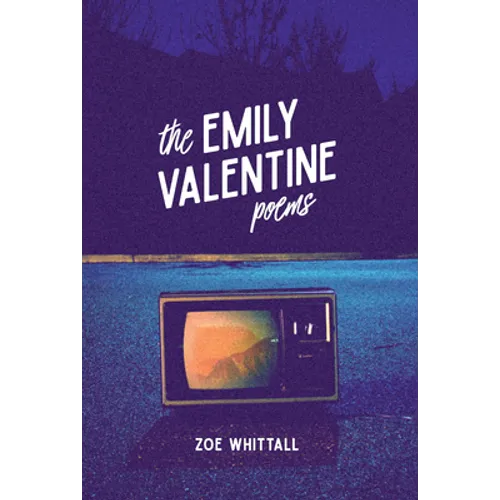 The Emily Valentine Poems