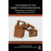 The Origin of the Subject in Psychoanalysis: Rethinking the Foundations of Lacanian Theory and Clinic