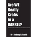Are We Really Crabs in a Barrel?: The Truth and Other Insights About the African American Community