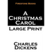 A Christmas Carol: Large Print