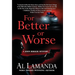 For Better or Worse