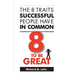 8 to Be Great: The 8 Traits Successful People Have in Common