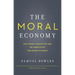 The Moral Economy: Why Good Incentives Are No Substitute for Good Citizens