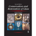 Conservation and Restoration of Glass